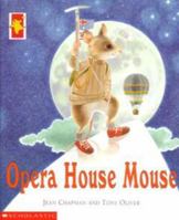 Opera House Mouse 1876289295 Book Cover