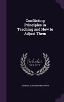 Conflicting Principles in Teaching and How to Adjust Them 101731764X Book Cover