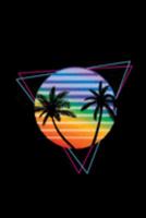 Retrowave Synthwave Palm Sunset: college rule lined blank 6" x 9" journal, notebook or diary, 120 pages 169153613X Book Cover