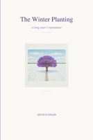 The Winter Planting: a long year's repentance B0GWK4H22Q Book Cover