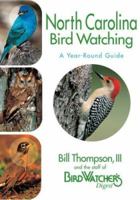North Carolina Bird Watching: A Year-Round Guide 1591861004 Book Cover