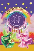 The Dreamcatcher's Magical Adventures - The Haunted Amusement Park 9153134974 Book Cover