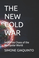 THE NEW COLD WAR: Inside the Chaos of the Multipolar World B0GZ4SHDTV Book Cover