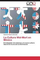 La Cultura Wal-Mart En Mexico 3845485078 Book Cover