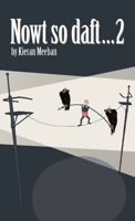 Nowt so daft... 2 0957308248 Book Cover