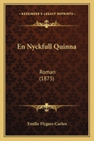 En Nyckfull Quinna: Roman (1875) 1165816709 Book Cover