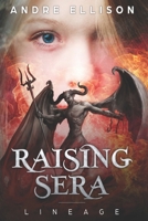 Raising Sera: Lineage 198694459X Book Cover