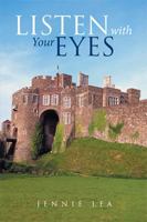 Listen with Your Eyes 1984502476 Book Cover