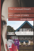 The Unusual Dream: & Other Stories 1699309272 Book Cover