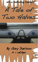 A Tale of Two Halves 1906558531 Book Cover