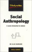 Social Anthropology: A Concise Introduction for Students (Studymates) 1842850008 Book Cover