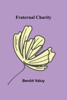 Fraternal Charity 9356231036 Book Cover