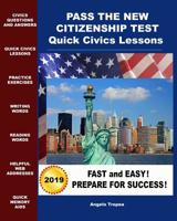 Pass the New Citizenship Test Quick Civics Lessons 1477464409 Book Cover