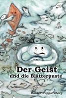 Der Geist und die Blätterpuste 1540746941 Book Cover