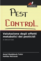 Valutazione degli effetti metabolici dei pesticidi (Italian Edition) 6209778526 Book Cover