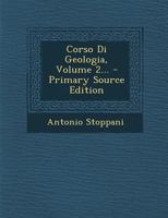 Corso Di Geologia, Volume 2... 1022609610 Book Cover