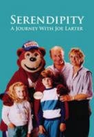 Serendipity: A Journey with Joe Larter 178035679X Book Cover