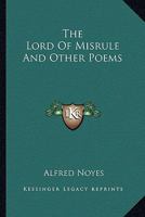 The Lord of Misrule and Other Poems 1546554785 Book Cover