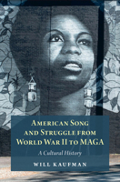 American Song and Struggle from World War II to MAGA: A Cultural History 1009296639 Book Cover