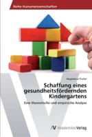 Schaffung Eines Gesundheitsfordernden Kindergartens 3639397134 Book Cover