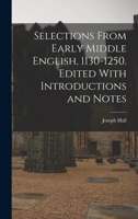 Selections From Early Middle English, 1130-1250; 1497495172 Book Cover