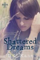 Shattered Dreams 1500885096 Book Cover