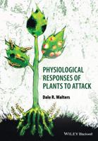 Physiological Responses of Plants to Attack 1444333291 Book Cover