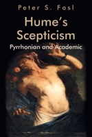 Hume's Scepticism: Pyrrhonian and Academic 1474451136 Book Cover