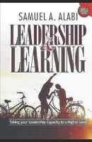 Leadership & Learning: Taking your Leadership Capacity to a Higher Level B08F6TVWP7 Book Cover