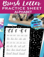 Brush Letter Alphabet Practice Sheet: Calligraphy Lettering Workbook Teaching Cursive Handwriting Art 1661998925 Book Cover