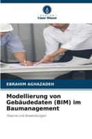 Modellierung von Gebäudedaten (BIM) im Baumanagement (German Edition) 6208907748 Book Cover