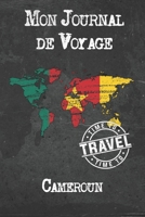 Mon Journal de Voyage Cameroun: 6x9 Carnet de voyage I Journal de voyage avec instructions, Checklists et Bucketlists, cadeau parfait pour votre s�jour � Cameroun et pour chaque voyageur. 1673938914 Book Cover