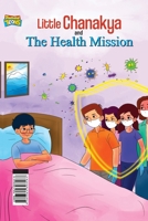 Little Chanakya And The Health Mission 9364303180 Book Cover