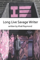 Long Live Savage Writer B0BFTWF9PM Book Cover