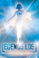 Legends Lost 1956696687 Book Cover