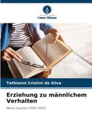 Erziehung zu männlichem Verhalten (German Edition) 6208187931 Book Cover