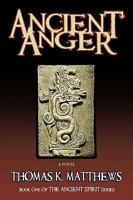 Ancient Anger 1449074146 Book Cover