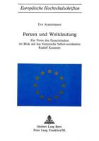 Person Und Weltdeutung: Zur Form Des Essayistischen Im Blick Auf Das Literarische Selbstverstaendnis Rudolf Kassners 3261006773 Book Cover