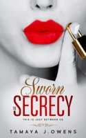 Sworn to Secrecy: This Is Just Between Us B08N3M242J Book Cover