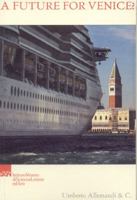 A Future for Venice?: Considerations 40 years after the 1966 flood 8842215317 Book Cover