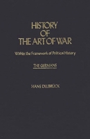 The Barbarian Invasions: History of the Art of War: v. 2 (Barbarian Invasions) 0803292007 Book Cover