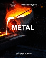 One-Hour Physics: Metal B08FVMBLYF Book Cover