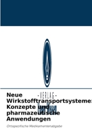 Neue Wirkstofftransportsysteme: Konzepte und pharmazeutische Anwendungen 6203938742 Book Cover