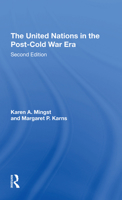 The United Nations in the Post-Cold War Era (Dilemmas in World Politics) 0813368472 Book Cover