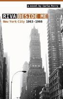 Riva Beside Me: New York City 1963-1966 1937493083 Book Cover