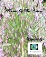 Flowers of the Rosary 1480276804 Book Cover