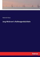 Jörg Wickram's Rollwagenbüchlein... 3744637972 Book Cover