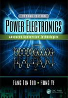 Power Electronics: Advanced Conversion Technologies, Second Edition 0367656159 Book Cover