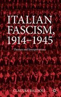 Italian Fascism, 1914-1945 3031419030 Book Cover