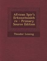 African Spir's Erkenntnislehre 1246483424 Book Cover